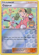 Copycat (127/168) (Regional Championship Promo Staff) [Sun & Moon: Celestial Storm] - The Mythic Store | 24h Order Processing