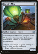 Haywire Mite [The List] - The Mythic Store | 24h Order Processing
