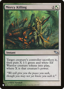 Mercy Killing [The List] - The Mythic Store | 24h Order Processing