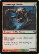 Tattermunge Maniac [Shadowmoor] - The Mythic Store | 24h Order Processing
