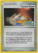 Crystal Shard (76/100) (Stamped) [EX: Crystal Guardians] - The Mythic Store | 24h Order Processing