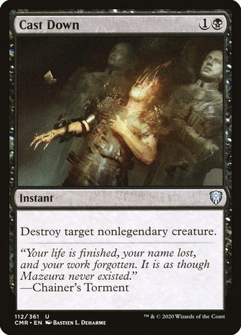 Cast Down [Commander Legends] - The Mythic Store | 24h Order Processing