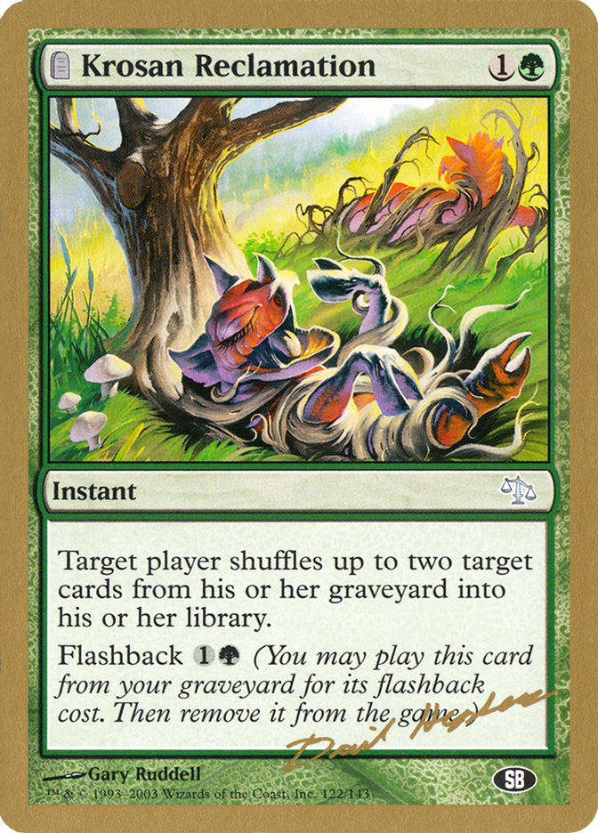 Krosan Reclamation (Dave Humpherys) (SB) [World Championship Decks 2003] - The Mythic Store | 24h Order Processing