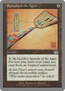 Spatula of the Ages [Unglued] - The Mythic Store | 24h Order Processing