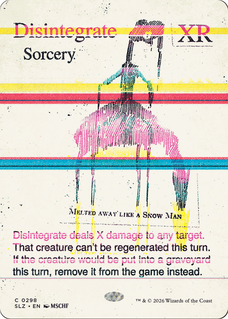 Disintegrate (0298) [Secret Lair x MSCHF: The Zeta Set] - The Mythic Store | 24h Order Processing