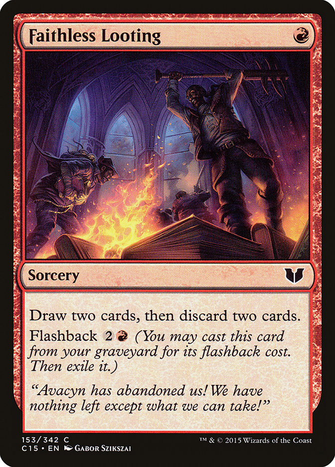 Faithless Looting [Commander 2015] - The Mythic Store | 24h Order Processing