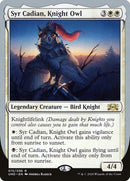 Syr Cadian, Knight Owl [Unsanctioned] - The Mythic Store | 24h Order Processing