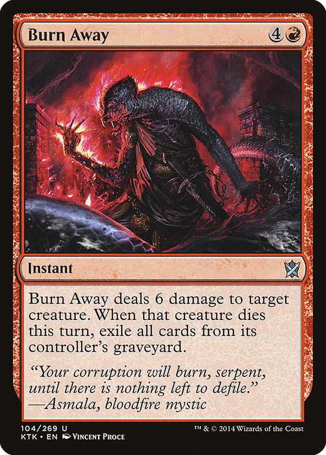 Burn Away [Khans of Tarkir] - The Mythic Store | 24h Order Processing