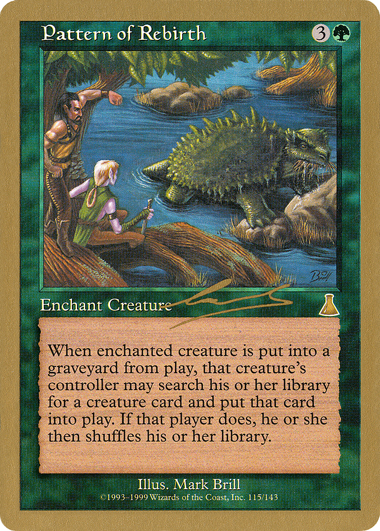 Pattern of Rebirth (Nicolas Labarre) [World Championship Decks 2000] - The Mythic Store | 24h Order Processing