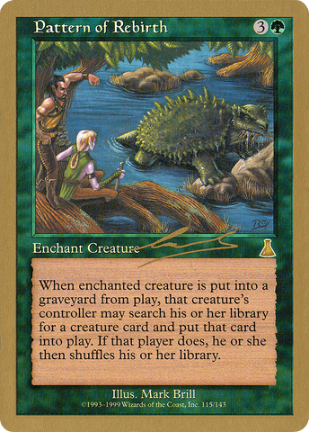 Pattern of Rebirth (Nicolas Labarre) [World Championship Decks 2000] - The Mythic Store | 24h Order Processing