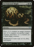 Incremental Blight [The List] - The Mythic Store | 24h Order Processing