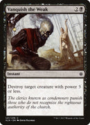 Vanquish the Weak [Ixalan] - The Mythic Store | 24h Order Processing