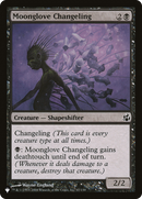 Moonglove Changeling [The List] - The Mythic Store | 24h Order Processing