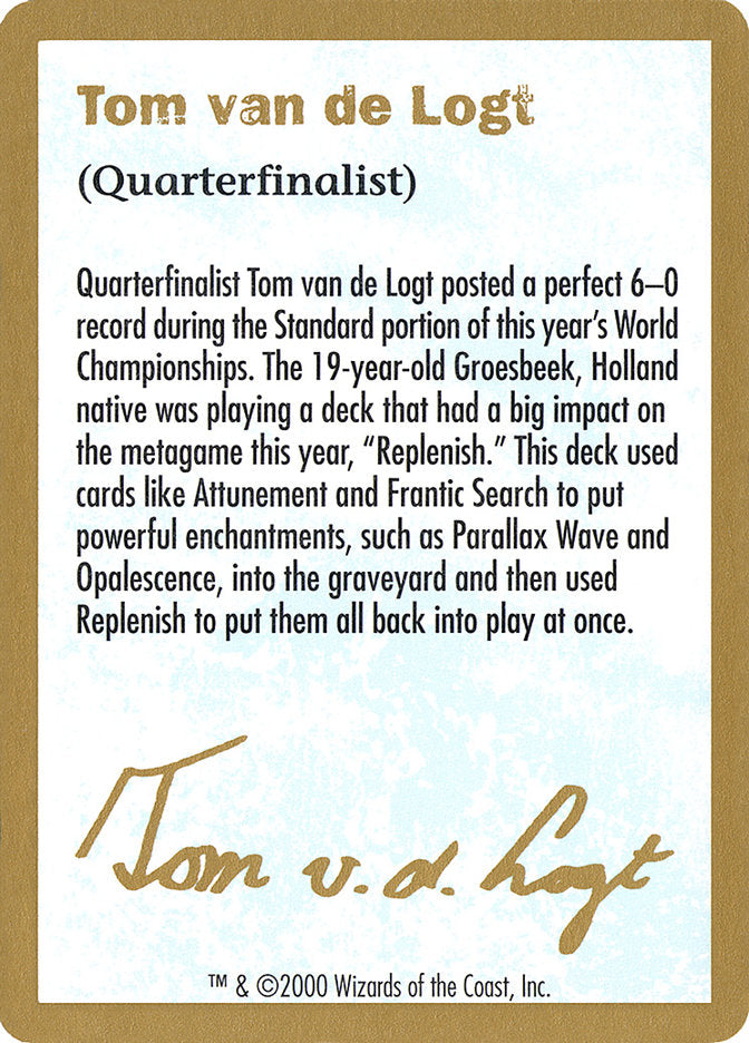 Tom van de Logt Bio [World Championship Decks 2000] - The Mythic Store | 24h Order Processing