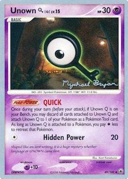 Unown Q LV.15 (49/100) (Happy Luck - Mychael Bryan) [World Championships 2010] - The Mythic Store | 24h Order Processing