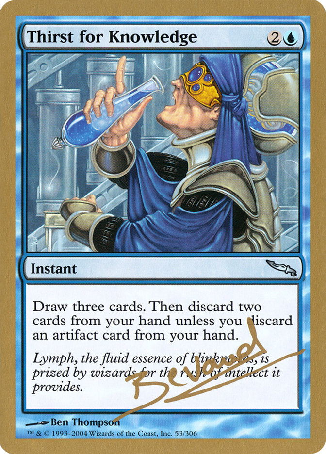 Thirst for Knowledge (Manuel Bevand) [World Championship Decks 2004] - The Mythic Store | 24h Order Processing