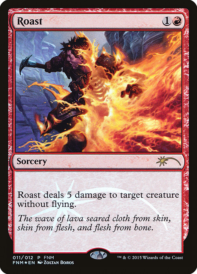 Roast [Friday Night Magic 2015] - The Mythic Store | 24h Order Processing