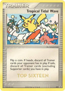 Tropical Tidal Wave (027) (Worlds 2005 Top 16) [Nintendo: Black Star Promos] - The Mythic Store | 24h Order Processing