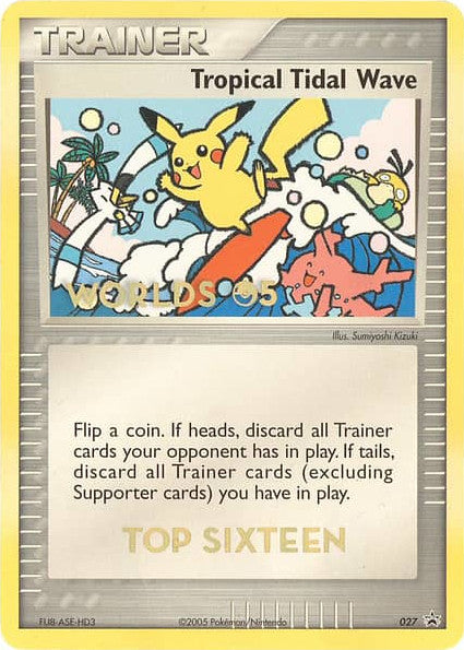 Tropical Tidal Wave (027) (Worlds 2005 Top 16) [Nintendo: Black Star Promos] - The Mythic Store | 24h Order Processing