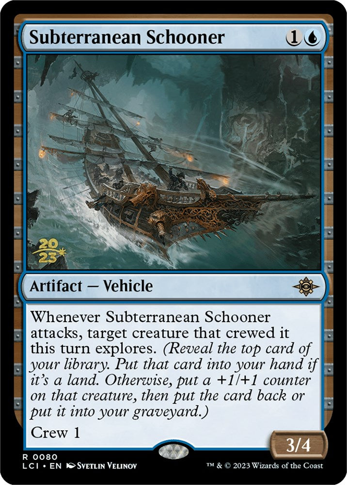 Subterranean Schooner [The Lost Caverns of Ixalan Prerelease Cards] - The Mythic Store | 24h Order Processing