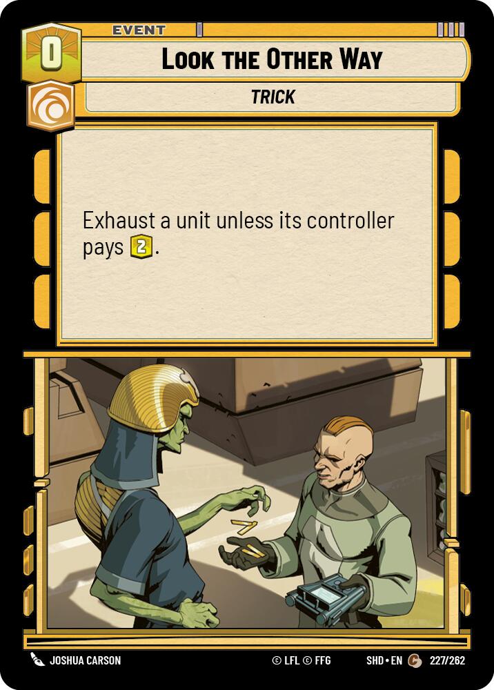 Look the Other Way (227/262) (227/262) [Shadows of the Galaxy] - The Mythic Store | 24h Order Processing
