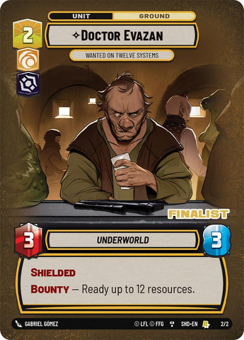 Doctor Evazan - Wanted on Twelve Systems (2/2) (Finalist) (2/2) [Store Showdown Promos] - The Mythic Store | 24h Order Processing
