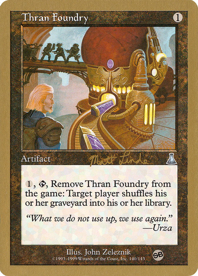 Thran Foundry (Matt Linde) (SB) [World Championship Decks 1999] - The Mythic Store | 24h Order Processing
