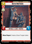 Batch Brothers (144/257) (144/257) [Twilight of the Republic] - The Mythic Store | 24h Order Processing