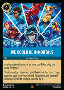 We Could Be Immortals (162/204) [Azurite Sea] - The Mythic Store | 24h Order Processing