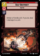 Self-Destruct (140/257) (140/257) [Twilight of the Republic] - The Mythic Store | 24h Order Processing
