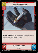 Old Access Codes (168/257) (168/257) [Twilight of the Republic] - The Mythic Store | 24h Order Processing