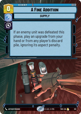 A Fine Addition (313) (Hyperspace) (313) [Twilight of the Republic] - The Mythic Store | 24h Order Processing