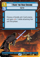 I Have the High Ground (345) (Hyperspace) (345) [Twilight of the Republic] - The Mythic Store | 24h Order Processing