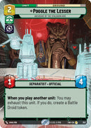 Poggle the Lesser - Archduke of the Stalgasin Hive (353) (Hyperspace) (353) [Twilight of the Republic] - The Mythic Store | 24h Order Processing