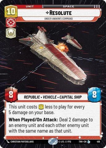 Resolute - Under Anakin's Command (418) (Hyperspace) (418) [Twilight of the Republic] - The Mythic Store | 24h Order Processing