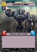 Super Battle Droid (493) (Hyperspace) (493) [Twilight of the Republic] - The Mythic Store | 24h Order Processing