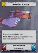 Hold-Out Blaster (516) (Hyperspace) (516) [Twilight of the Republic] - The Mythic Store | 24h Order Processing