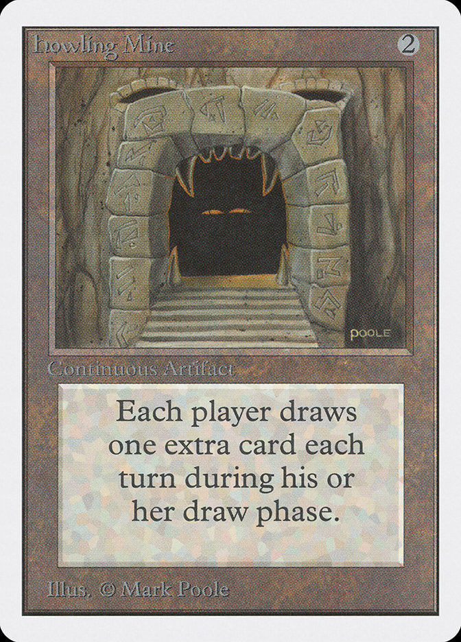 Howling Mine [Unlimited Edition] - The Mythic Store | 24h Order Processing