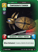 Confederate Courier (13/20) (13/20) [Twilight of the Republic: Weekly Play] - The Mythic Store | 24h Order Processing