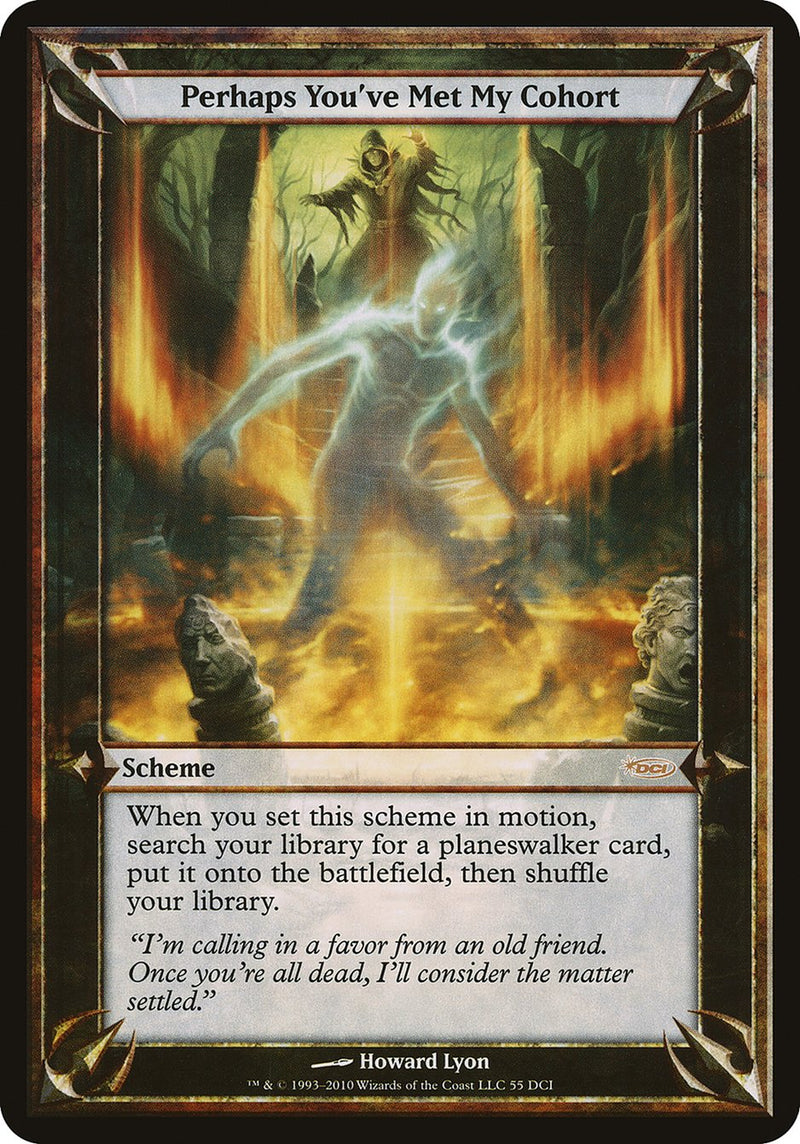 Perhaps You've Met My Cohort (Schemes) [Promotional Schemes] - The Mythic Store | 24h Order Processing