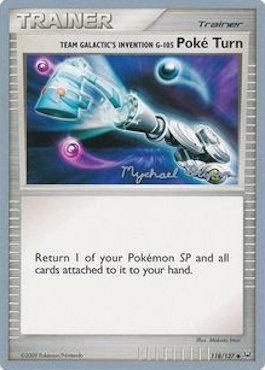 Team Galactic's Invention G-105 Poke Turn (118/127) (Happy Luck - Mychael Bryan) [World Championships 2010] - The Mythic Store | 24h Order Processing