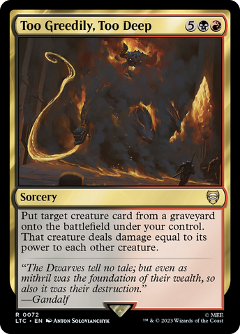 Too Greedily, Too Deep [The Lord of the Rings: Tales of Middle-Earth Commander] - The Mythic Store | 24h Order Processing