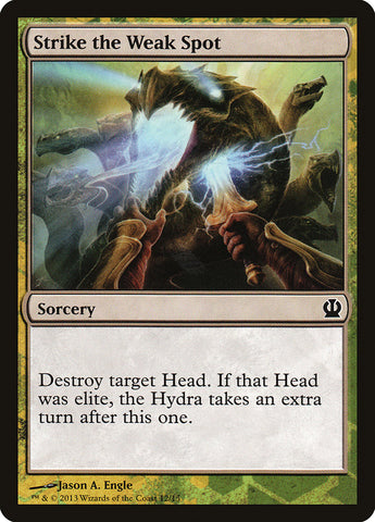 Strike the Weak Spot [Theros Face the Hydra] - The Mythic Store | 24h Order Processing