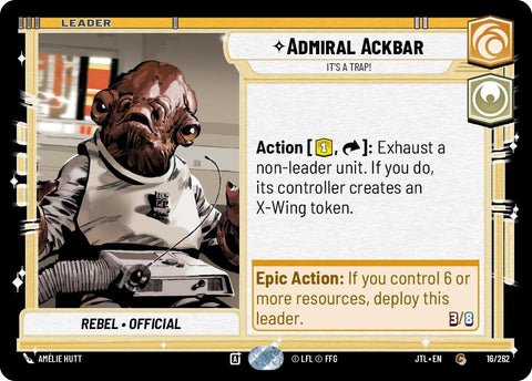 Admiral Ackbar - It's A Trap! (016/262) (016/257) [Jump to Lightspeed] - The Mythic Store | 24h Order Processing