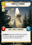 Shuttle Tydirium - Fly Casual (462) (Hyperspace) (462) [Jump to Lightspeed] - The Mythic Store | 24h Order Processing