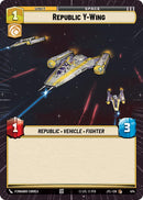 Republic Y-Wing (474) (Hyperspace) (474) [Jump to Lightspeed] - The Mythic Store | 24h Order Processing