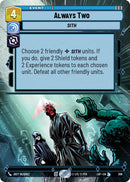 Always Two (306) (Hyperspace) (306) [Legends of the Force] - The Mythic Store | 24h Order Processing