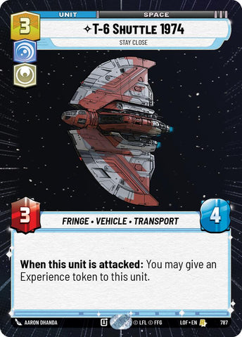 T-6 Shuttle 1974 - Stay Close (787) (Hyperspace Foil) (787) [Legends of the Force] - The Mythic Store | 24h Order Processing