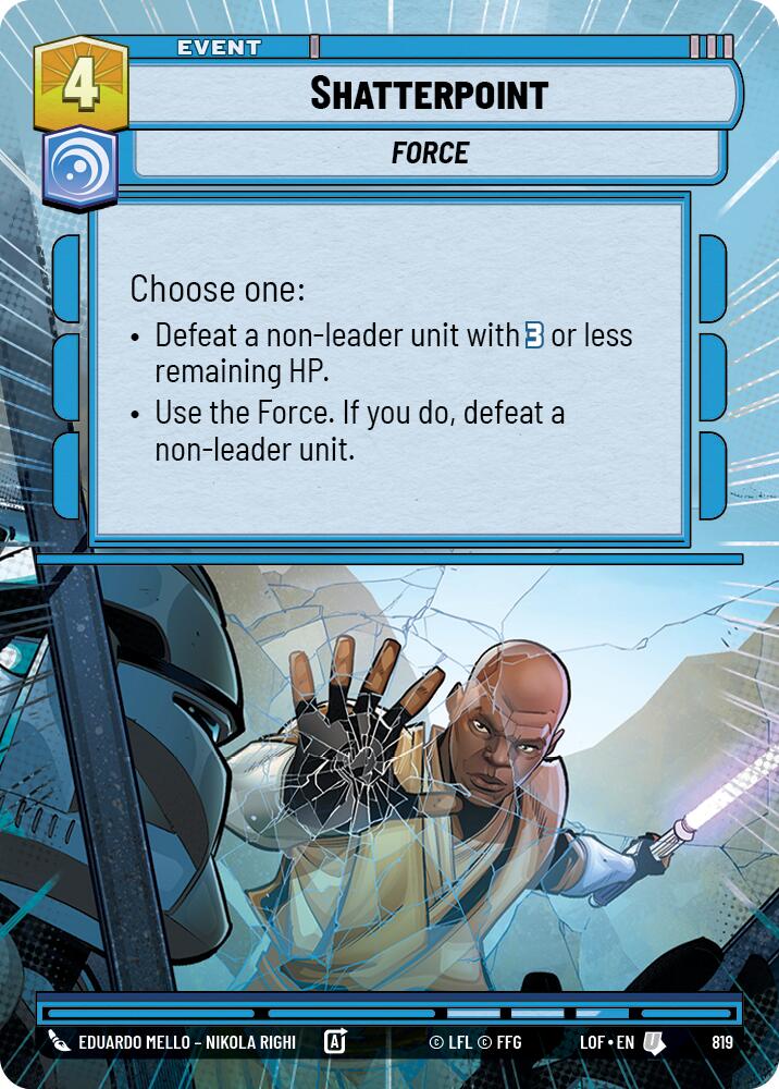 Shatterpoint (819) (Hyperspace Foil) (819) [Legends of the Force] - The Mythic Store | 24h Order Processing