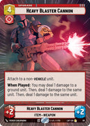 Heavy Blaster Cannon (911) (Hyperspace Foil) (911) [Legends of the Force] - The Mythic Store | 24h Order Processing